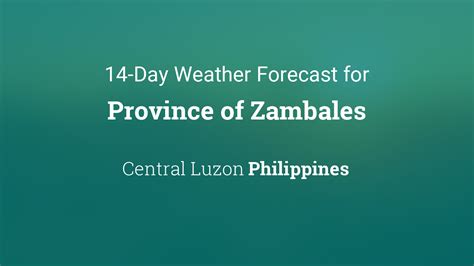 zambales weather today|Province of Zambales, Philippines 14 day weather forecast.